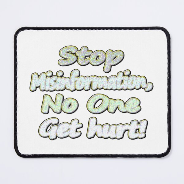 Item preview, Beautiful Artwork Design About "Stop Misinformation". Buy Now! designed and sold by Health And Fitness Posts e-Store.