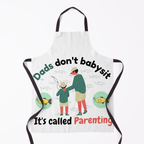 Item preview, Dads Dont Babysit Its Called Parenting - Fishing Dads designed and sold by VarietyYOU.