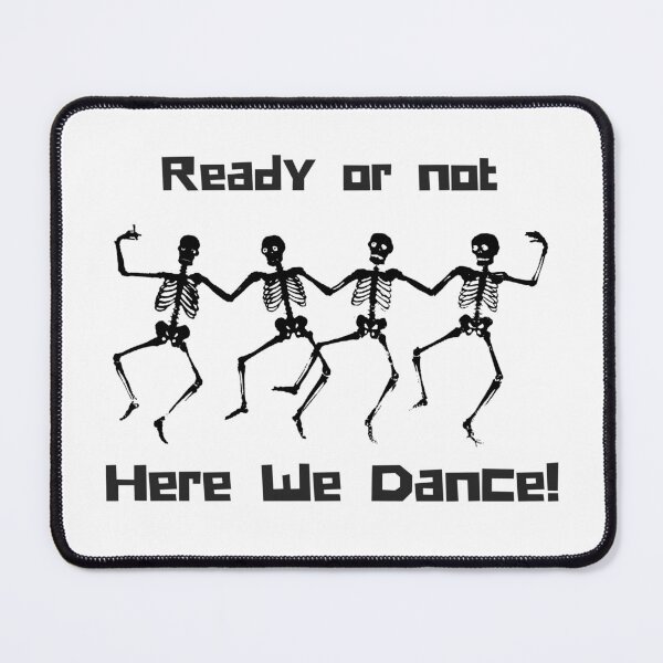 Item preview, Skeletons: Here We Dance designed and sold by topisawtees.