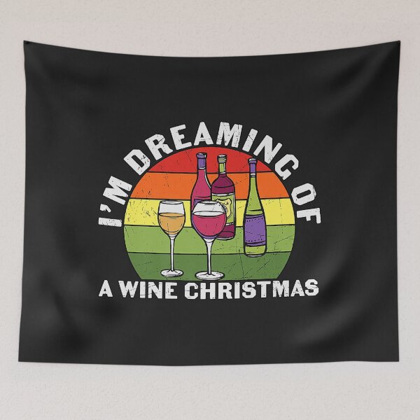 Item preview, I'm Dreaming Of A Wine Christmas Adult Drinking Wine lover designed and sold by virnmjan.