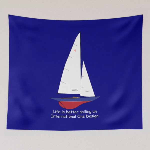 Artikelvorschau, International One Design Segelboot - Life is Better Sailing an International One Design entworfen und verkauft von CHBB.