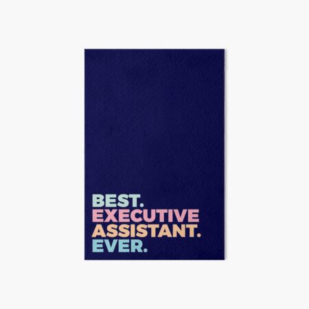 Item preview, Best Executive Assistant Ever | Admin | Professionals designed and sold by PerfectlySimple.