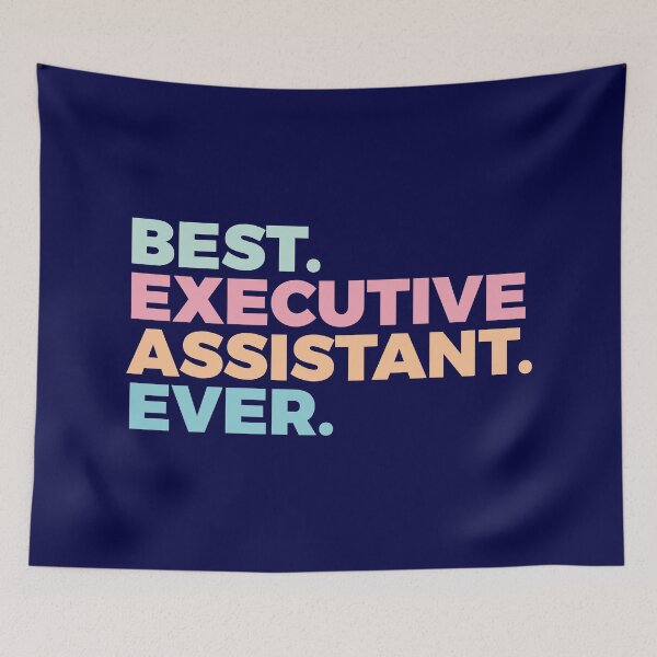 Item preview, Best Executive Assistant Ever | Admin | Professionals designed and sold by PerfectlySimple.