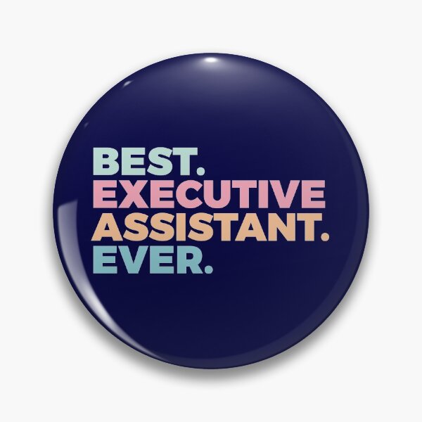 Item preview, Best Executive Assistant Ever | Admin | Professionals designed and sold by PerfectlySimple.