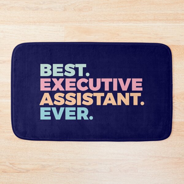 Item preview, Best Executive Assistant Ever | Admin | Professionals designed and sold by PerfectlySimple.