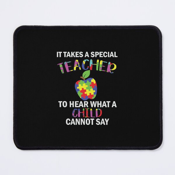 Item preview, It Takes A Special teacher To Hear What A Child Cannot Say designed and sold by AuroraApparel.