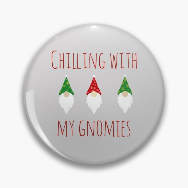 Item preview, Chilling With my Gnomies Christmas Funny designed and sold by TrashPandaCreative.