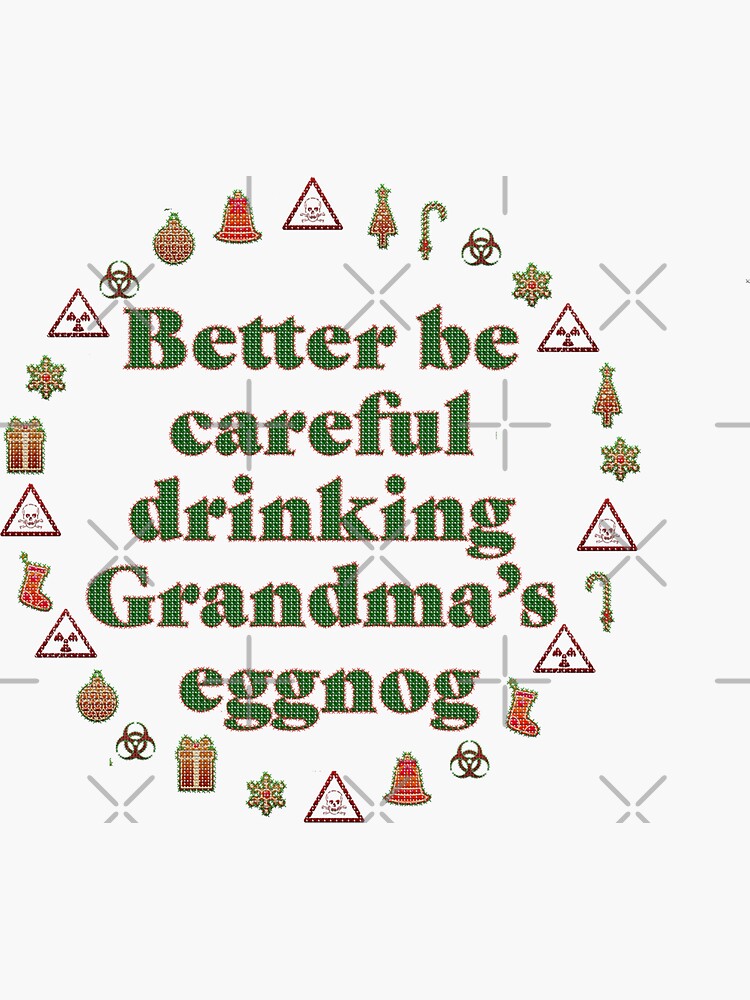 Grandma's Eggnog Warning (cross-stitch in clear) by jrbactor