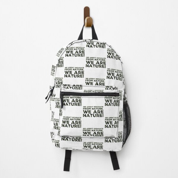 Item preview, We aren't separate from Nature, We are Nature! designed and sold by homesteadswag.