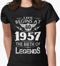 Life Begins At 60 1957 The Birth Of Legends Women's Fitted T-Shirt