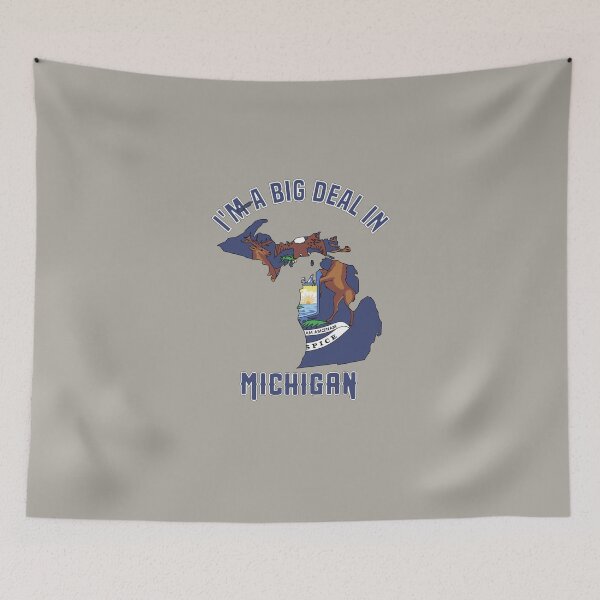 Item preview, I'm a big deal in Michigan designed and sold by GamerGeekMedia.