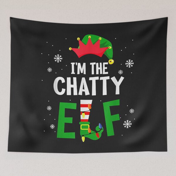 Item preview, I'm The Chatty Elf Matching Family Group Christmas designed and sold by virnmjan.