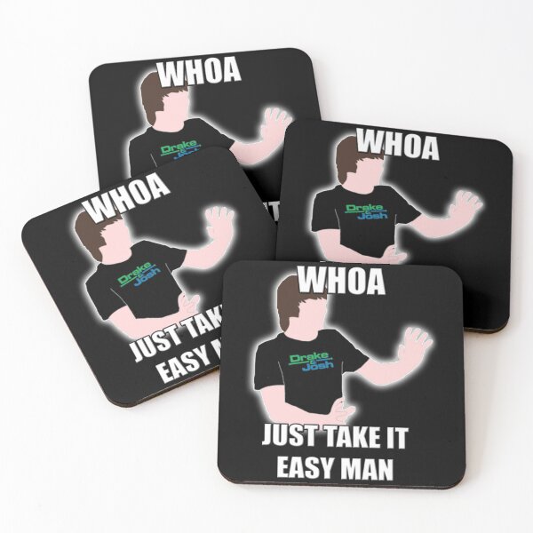 Item preview, Whoa, Just Take It Easy Man! Drake and Josh Funny Gift designed and sold by PaulinaSanches.