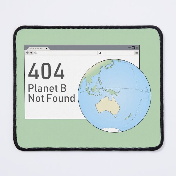 Item preview, 404 Planet B Not Found designed and sold by cupofcolour.