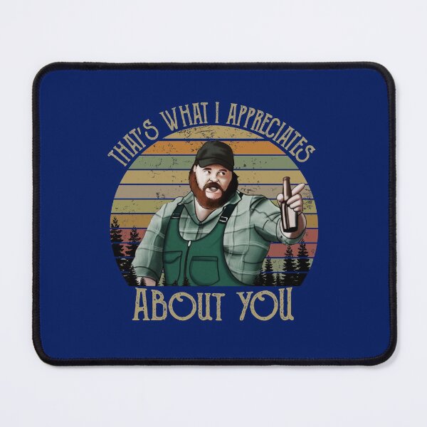 Item preview, Letterkenny Thats What I Appreciates About You designed and sold by ZAVDBWB.