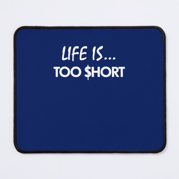 Item preview, Life Is Too Short Rapper designed and sold by ZAVDBWB.