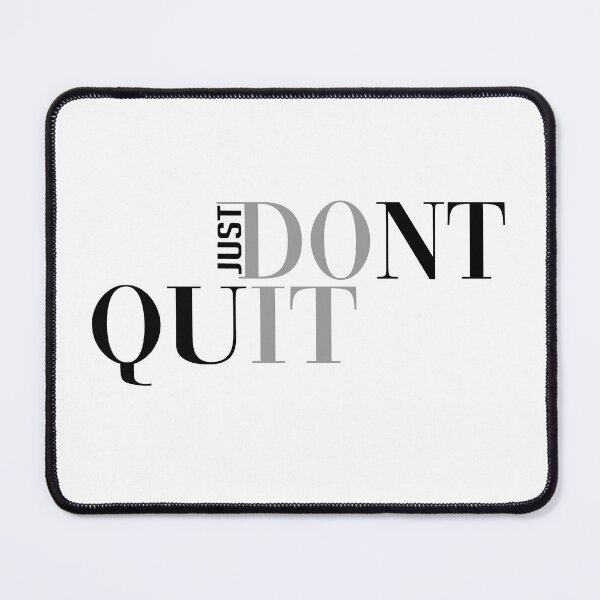 Item preview, Do-not-Quit designed and sold by Docartdesign.