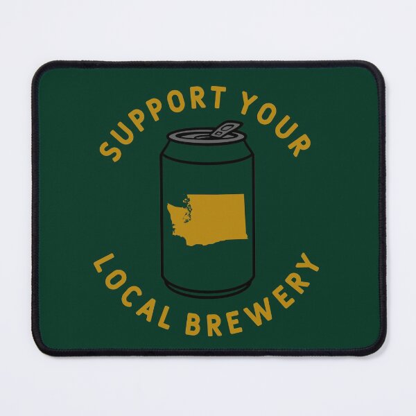 Item preview, Support Your Local Brewery Washington designed and sold by fearcity.