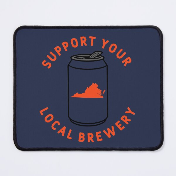 Item preview, Support Your Local Brewery Virginia designed and sold by fearcity.