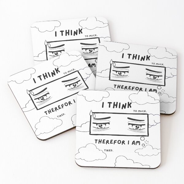 Item preview, I Think Too Much Therefor I Am Tired designed and sold by IndagoAdihs.