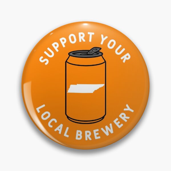 Item preview, Support Your Local Brewery Tennessee designed and sold by fearcity.