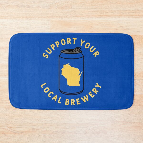Item preview, Support Your Local Brewery Wisconsin designed and sold by fearcity.