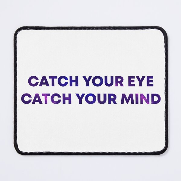 Item preview, Kep1er Catch Your Eye, Catch Your Mind Intro Slogan designed and sold by jpgreg.