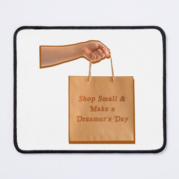 Item preview, Shop Small and Make a Dreamers Day designed and sold by AshTreeCrtvCo.