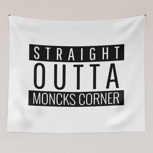 Item preview, Straight Outta Moncks Corner South Carolina  designed and sold by Teelogic.