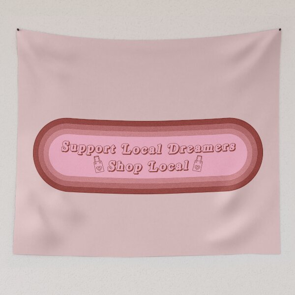 Item preview, Retro Support Local Dreamers designed and sold by AshTreeCrtvCo.