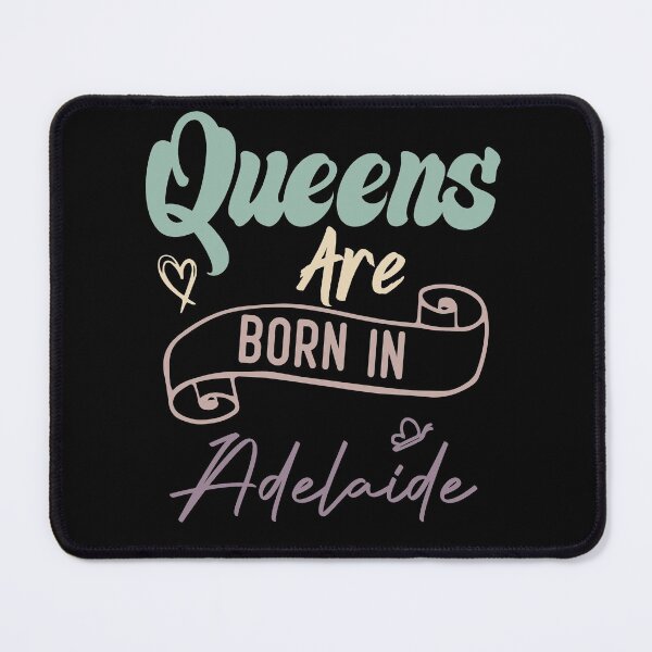 Item preview, Queens Are Born In Adelaide designed and sold by medbdj.
