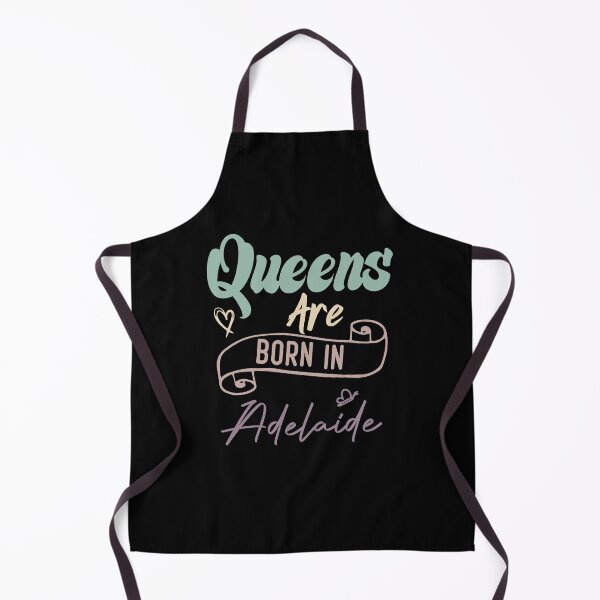 Item preview, Queens Are Born In Adelaide designed and sold by medbdj.