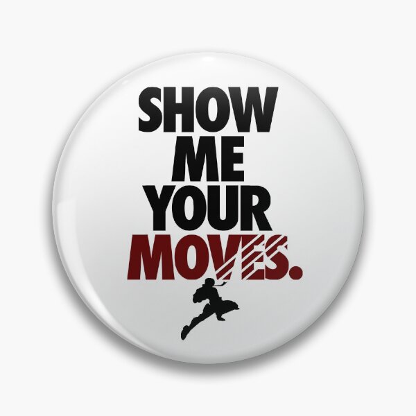 Item preview, Show Me Your Moves (Dark Text) designed and sold by FowlestTees.