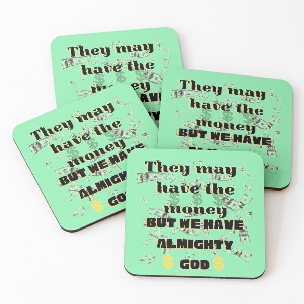 Item preview, They May Have The Money, But We Have Almighty God! designed and sold by mindmaster007.
