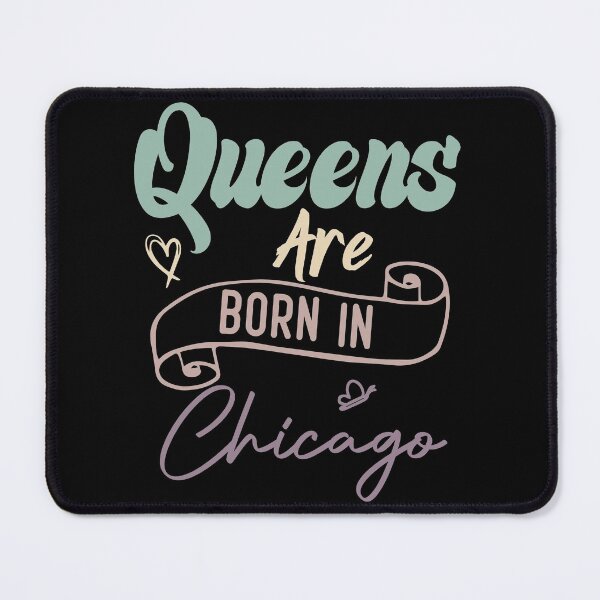 Item preview,  Queens Are Born In Chicago designed and sold by medbdj.