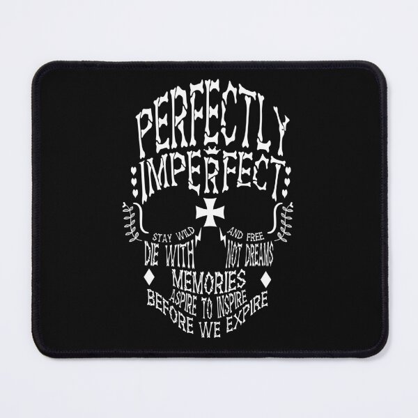Item preview, Perfectly Imperfect - Die with Memories, not Dreams Typography Skull designed and sold by QuotesGraphic.
