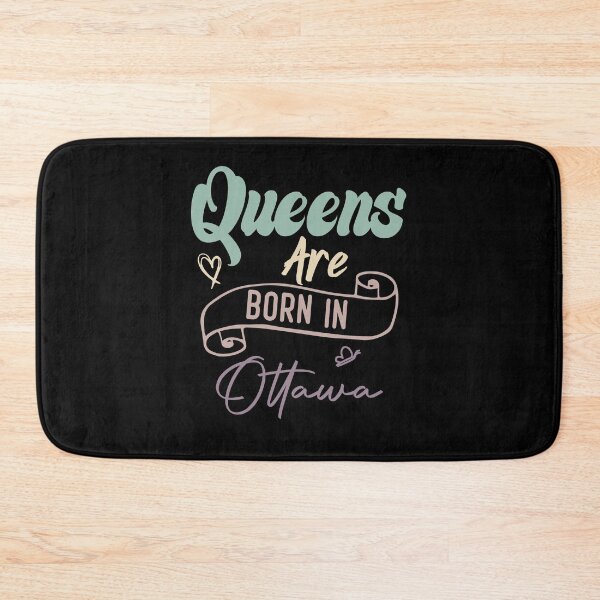 Item preview, Queens Are Born In Ottawa designed and sold by medbdj.