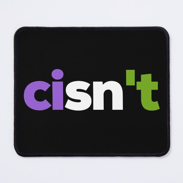 Item preview, Cisn't Cisnt Gender Queer. Genderqueer Pride designed and sold by Subtle Pride Shop.