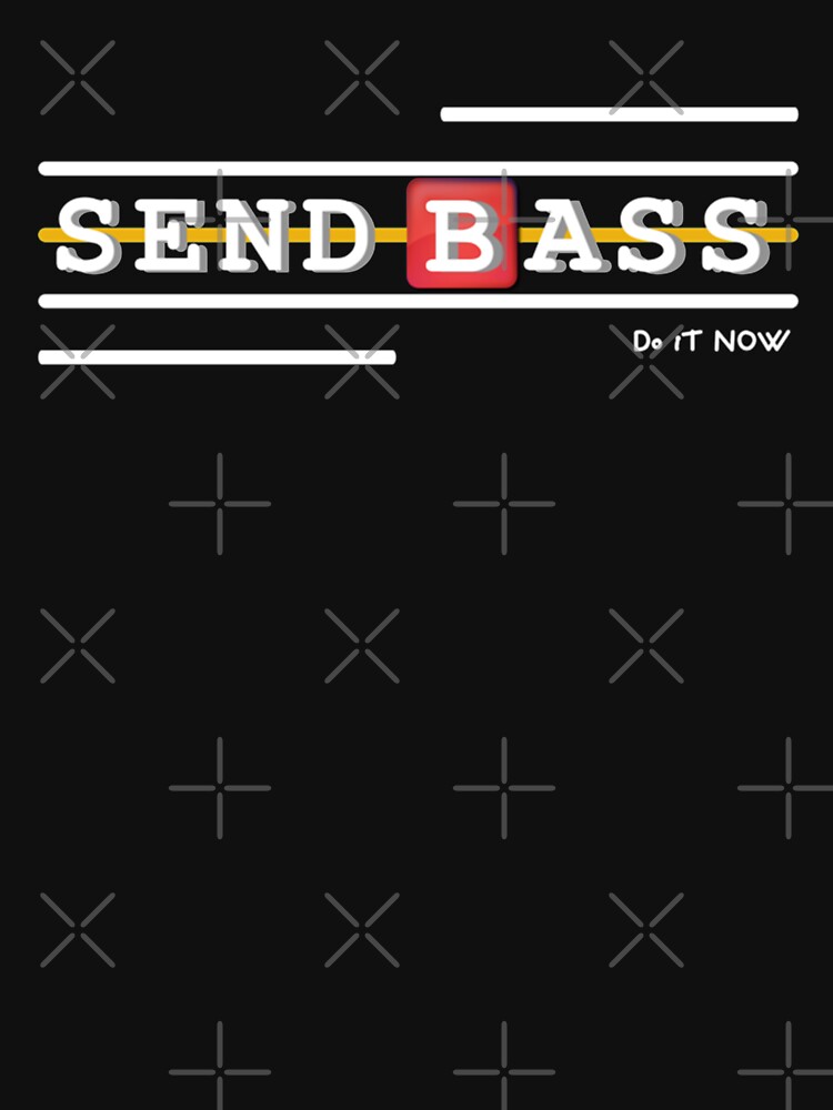 Discover Davie504 m-erch Send bass do it Now Christmas Day T-Shirt