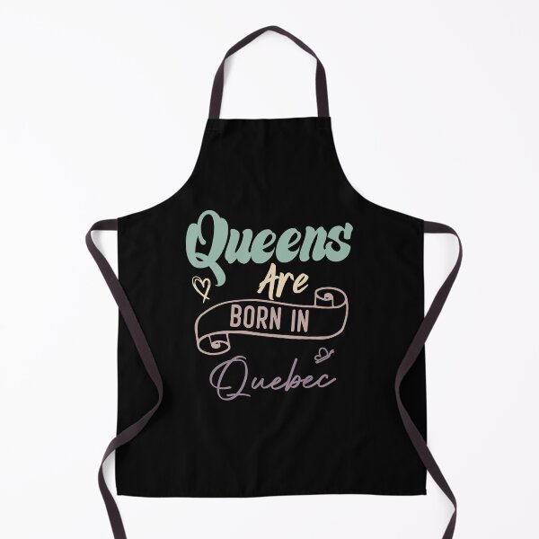 Item preview, Queens Are Born In Quebec designed and sold by medbdj.