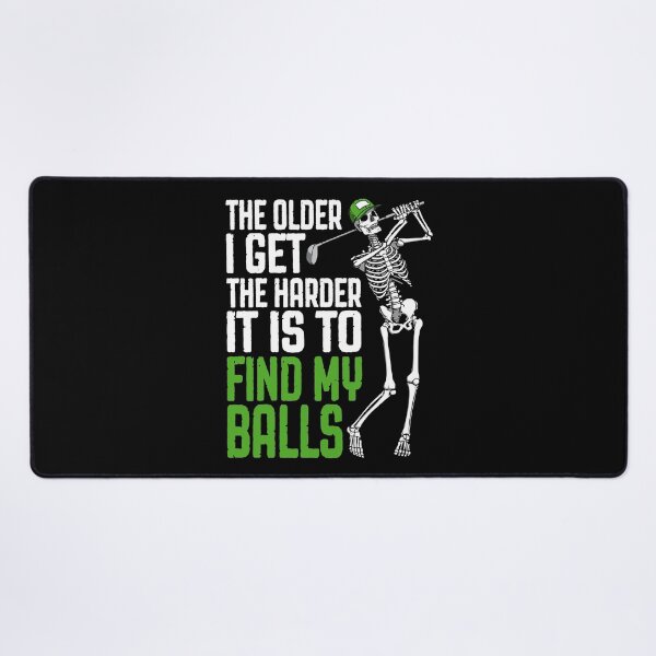 Item preview, The Older I Get The Harder It Is To Find My Balls Funny Golf designed and sold by GrandeDuc.
