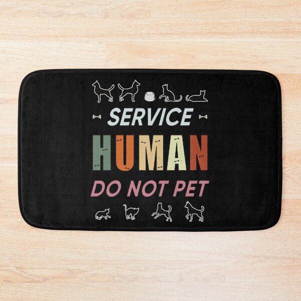 Item preview, Service Human Do Not Pet designed and sold by FridPix.