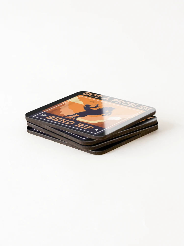 Thumbnail 4 of 5, Coasters (Set of 4), Got A Problem Send Rip Cowboy Ranch Life Rodeo Funny Meme designed and sold by Ritchie56.
