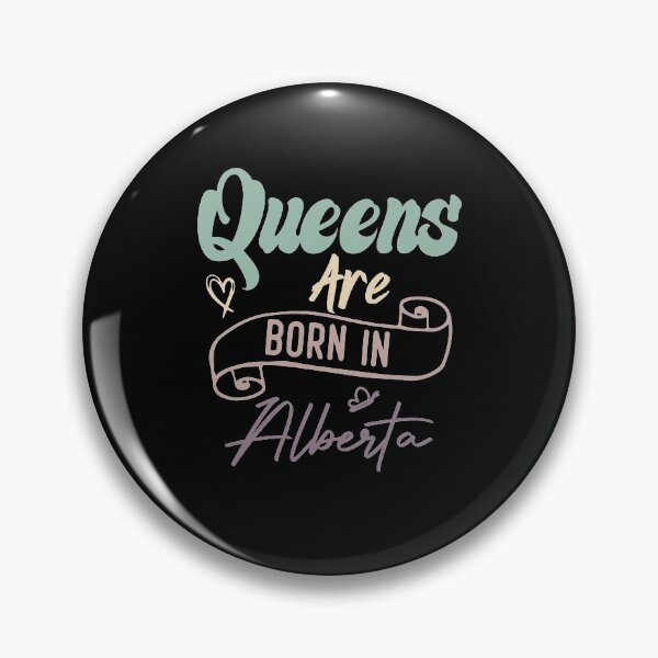 Item preview,  Queens Are Born In Alberta designed and sold by medbdj.
