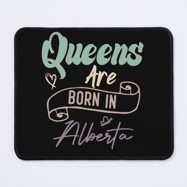 Item preview, Queens Are Born In Alberta designed and sold by medbdj.