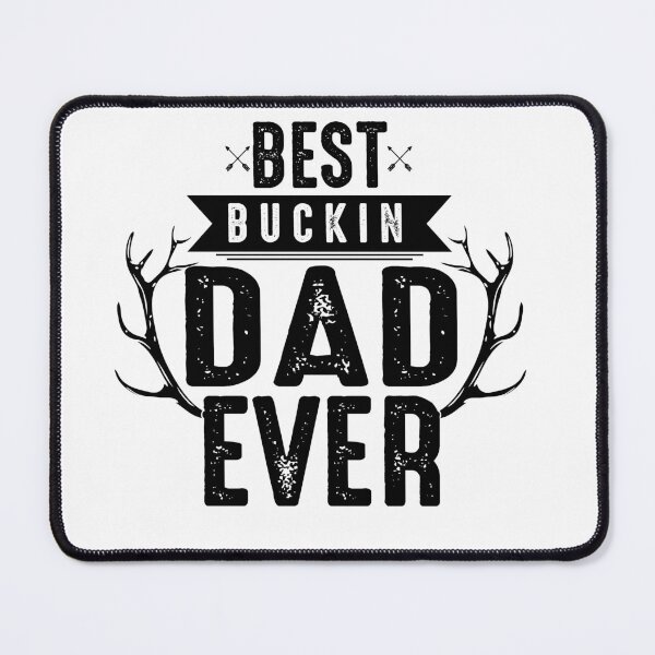 Item preview, Best Buckin Dad Ever designed and sold by BeeMeCreative.