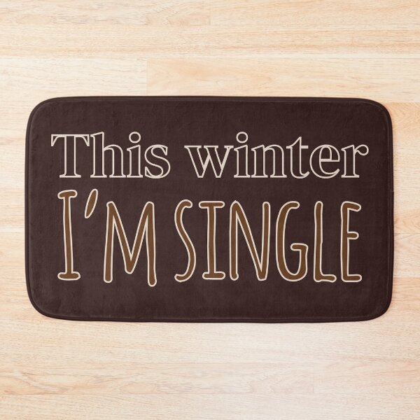 Item preview, this winter. I'm single. funny word, lonely guy in winter designed and sold by NineJuly.