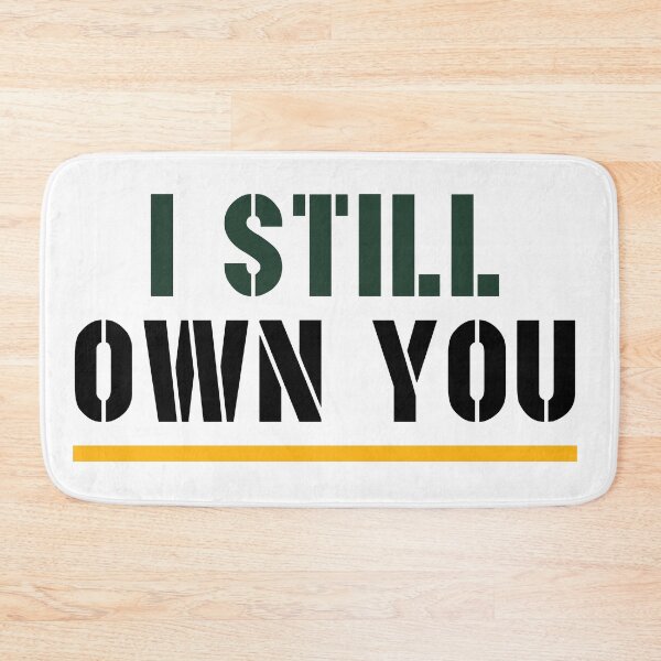 Item preview, I Still Own You designed and sold by amourdesigns.