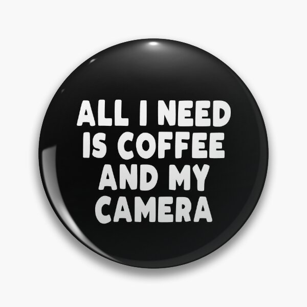 Aperçu de l'œuvre Tout ce dont j'ai besoin c'est du café et mon appareil photo créée et vendue par Altetsa.