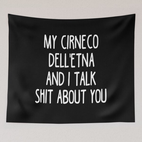 Item preview, My Cirneco Dell'Etna And I Talk Shit About You designed and sold by clickmostro.
